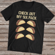 Check out my six pack Taco T Shirt Hoodie Sweater