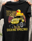 Jeep You've Been Ducked You Are Ducking Amazing T Shirt Hoodie Sweater