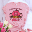 Breast cancer awareness in October we wear pink Breast cancer awareness T Shirt Hoodie Sweater