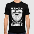 It's Not A Beard It's A Saddle T Shirt Hoodie Sweater