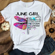 June girl they whispered to her you cannot withstand the storm she whispered back I am the storm T Shirt Hoodie Sweater