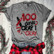 Teacher's day 100 days cray cray T Shirt Hoodie Sweater