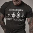 British Army Royal Air Force Marines Navy In This Family No One Fights Alone T Shirt Hoodie Sweater