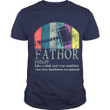 Fa-thor like dad just way mightier hero t shirts for fathers awesome gift