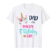 Mens unicorn dad of the 3rd birthday girl shirt matching papa