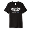 Adios trump, julian castro for president premium t-shirt