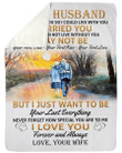 To My Husband I Didn't Marry You So I Could Live With You Sherpa Blanket