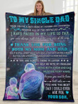 Gift for dad - To my single dad thank you - Father's day gifts | Colorful | 3D Print Fleece Blanket |30x40 50x60 60x80inch