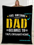Custom name - Gift for dad - This awesome dad belongs to - Father's day gifts | Colorful | 3D Print Fleece Blanket |30x40 50x60 60x80inch