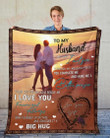 Gift For Valentine's Day To My Husband Fleece Blanket - TD1111
