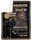 To My Daughter Fleece Blanket Firework Never Forget You're Braver Sherpa Blanket