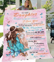 To My daughter Never forget that I love you more than you'll ever know fleece blanket gift ideas for Daughter from Mom