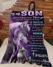 To my son never forget that I love you. I hope you believe in yourself as much as I believe in you fleece blanket gift ideas from Mom-MTS043