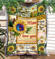 You gave me so much Mom and there are no words strong enough to tell how much I love you fleece blanket gift ideas for Mom MTS146