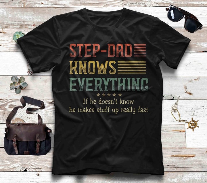 Retro Step-Dad Know Everything Graphic Unisex T Shirt, Sweatshirt, Hoodie Size S - 5XL