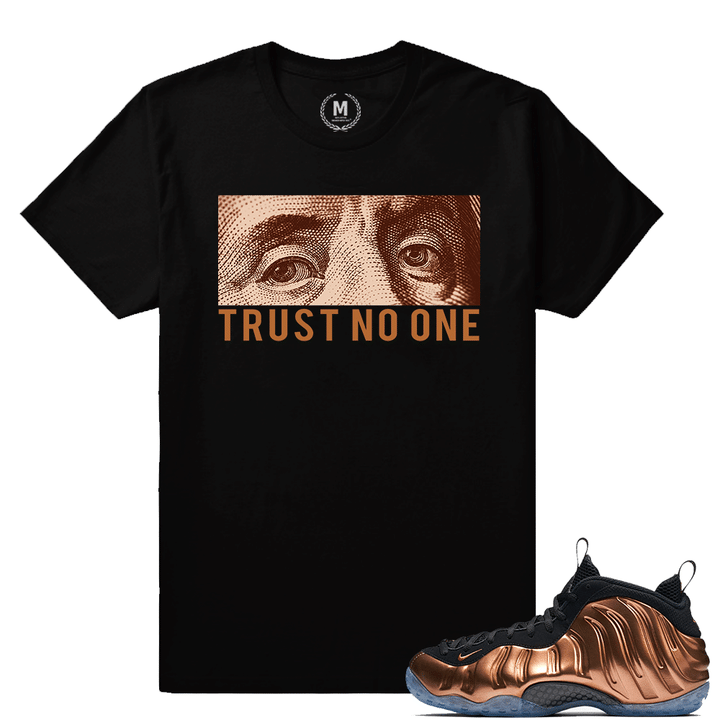 Match Copper Foams | Trust No One | Black T shirt