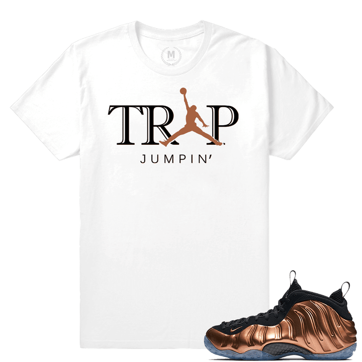 Match Copper Foams | Trap Jumpin | White T shirt