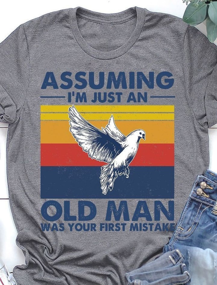 Eagle assuming i'm just an old man was your first mistake T shirt Hoodie Sweater