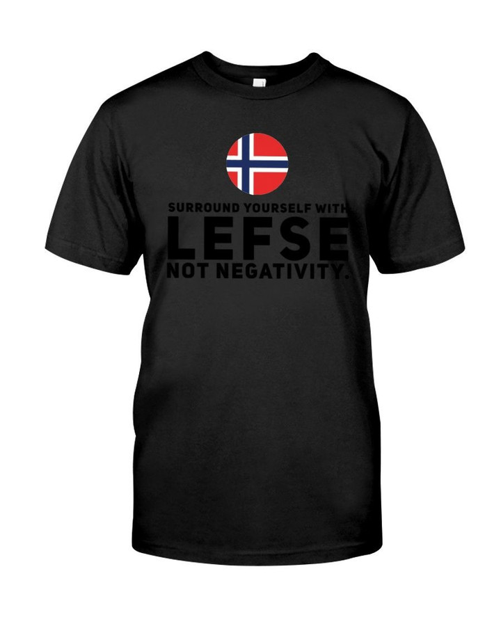 Surround Yourself With Lefse Unisex T-Shirt