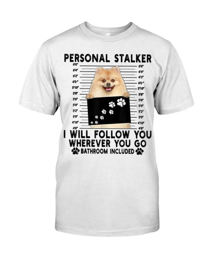 Personal Stalker Pomeranian Unisex T-Shirt