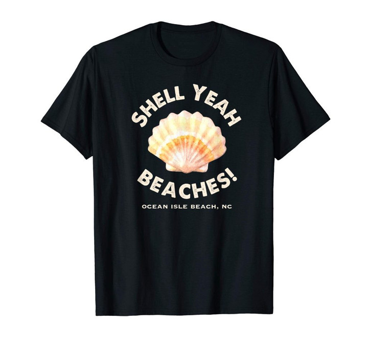Ocean isle beach nc shell yeah beaches! t-shirt summer tee