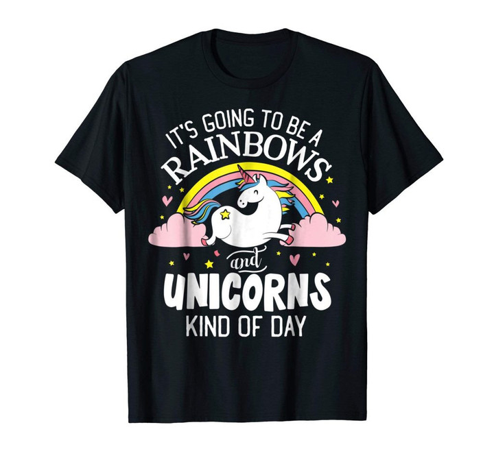 Unicorn t-shirt – it’s going to be a rainbows and unicorns k