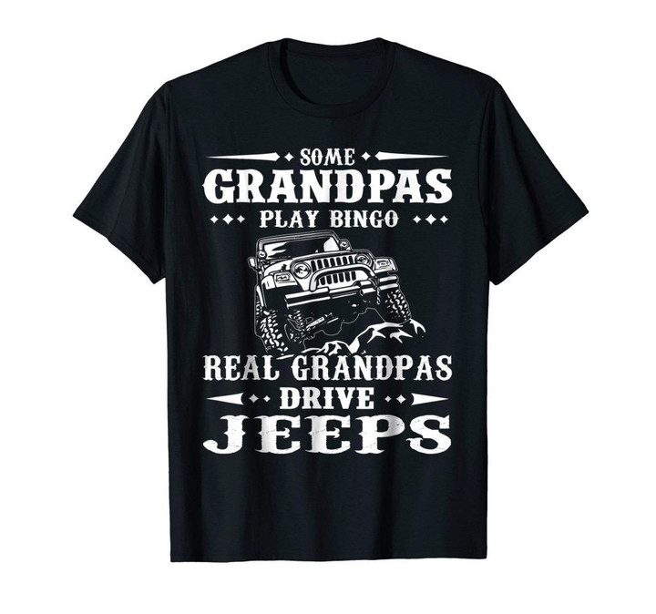 Mens real grandpas drive jeeps t-shirt jeep grandpa tee