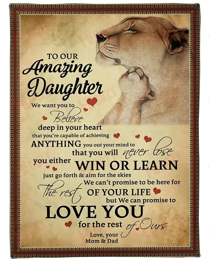To my amazing daughter we want you to believe deep in your heart fleece blanket MTS302 EDIT