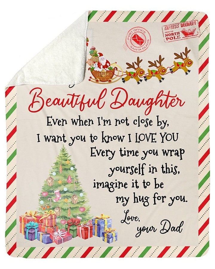 To My Beautiful Daughter Even When I'm Not Close Christmas Fleece Blanket Sherpa Blanket