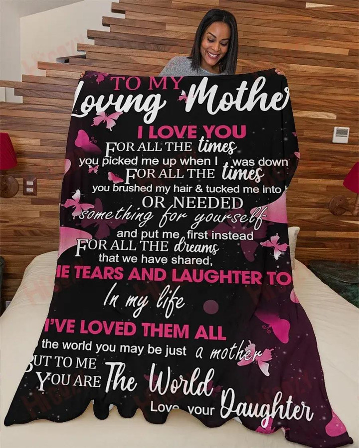 To my loving mother I love you for all the times you picked me up when I was down fleece blanket gift ideas from Daughter