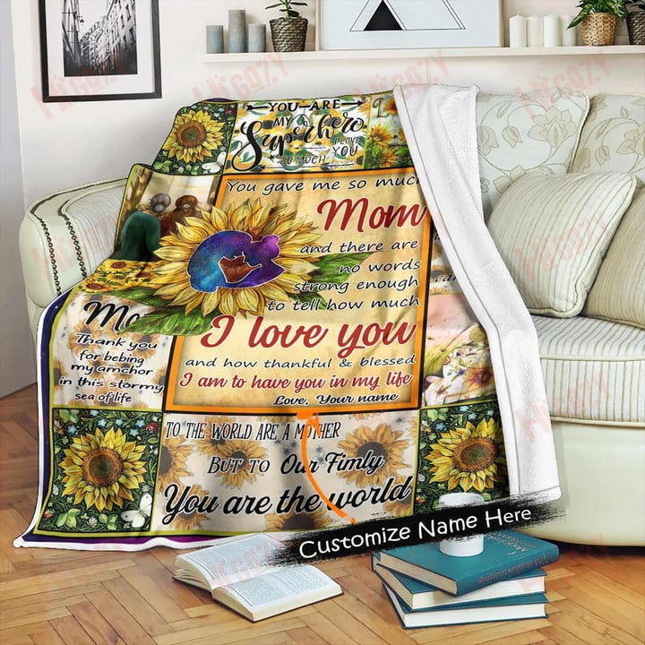 You gave me so much Mom and there are no words strong enough to tell how much I love you fleece blanket gift ideas for Mom MTS146