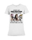 Horse Sorry My Nice Button Is Out Of Order But My Bete Me Button Works Just Fine Shirt