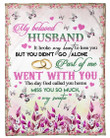 You Didn'T Go Alone Part Of Me Went With You For Husband In The Heaven Fleece Blanket