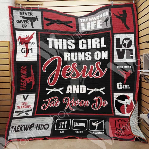 Taekwondo Girl Blanket - This Girl Run On Jesus Quilt Blanket - Special Gift For Tae Kwon Do Girl