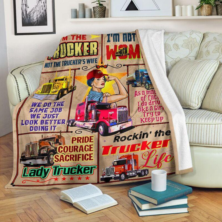Lady Trucker I'M The Trucker Not The Trucker'S Wife Blanket