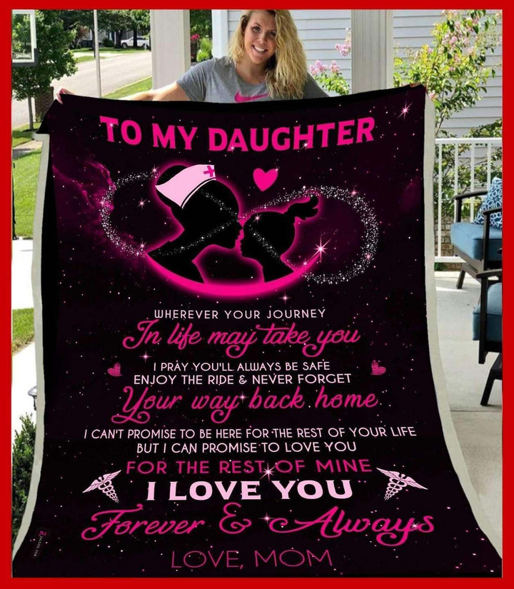 Nurse Wherever Your Journey In Life May Take You Daughter Cla1910228F Sherpa Fleece Blanket