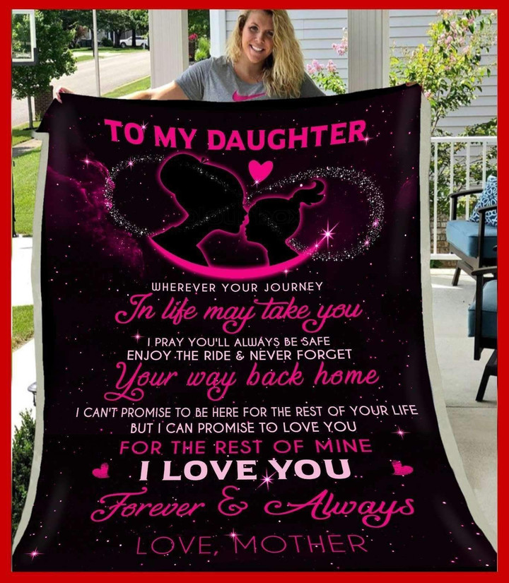 Daughter Mother Wherever Your Journey In Life May Take You Cl29110226Mdf Sherpa Fleece Blanket