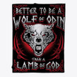 Better To Be A Wolf Of Odin Than A Lamb Of God Blanket Fleece Blanket