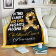 Childhood Cancer In This Family No One Fights Alone Yw0202722Cl Fleece Blanket