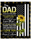Personalized Blanket To My Dad I Am Because You Are So Much Of Me Is Made From What I Learned, Veteran Sunflowers Fleece Blanket