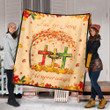 Fall For Jesus He Never Leaves Premium Quilt Blanket Size Throw, Twin, Queen, King, Super King