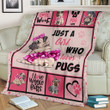 Pug Gifts For Girls Funny Just A Girl Who Loves Pugs Pink Fleece Blanket