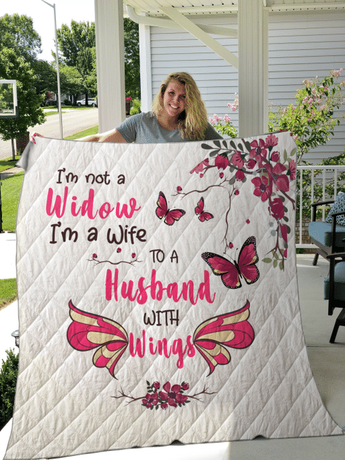 I'M Not A Widow I'M A Wife To A Husband With Wings Quilt