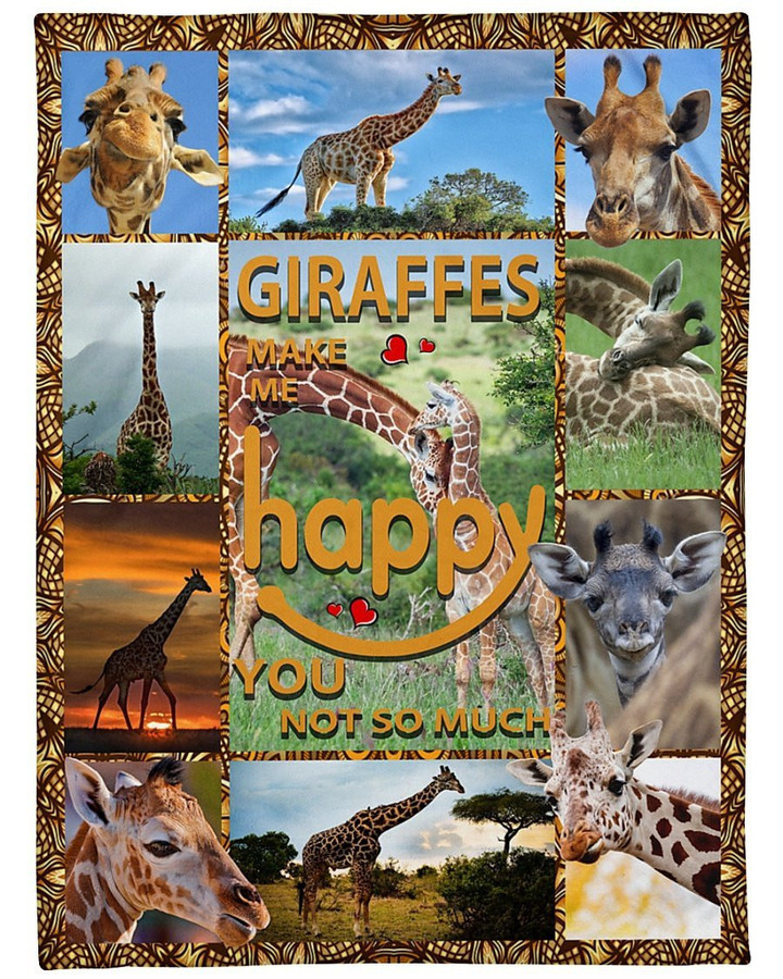 
	Giraffe Make Me Happy You Not So Much Fleece Blanket