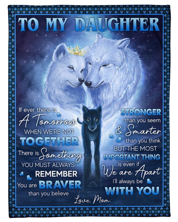 White Wolf To My Daughter I'll Always Be With You Fleece Blanket Fleece Blanket