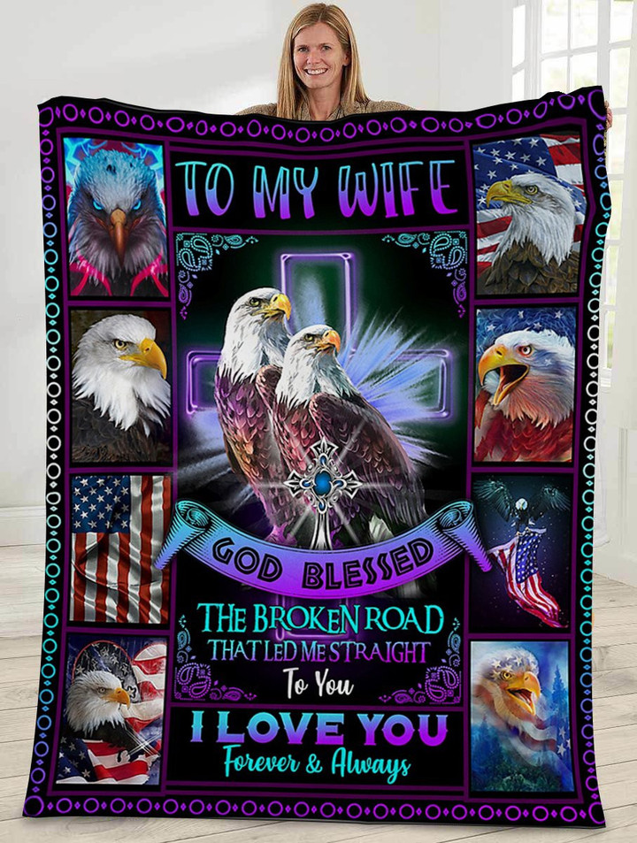 To My Wife - Eagle - God Blessed The Broken Road - Blanket 131