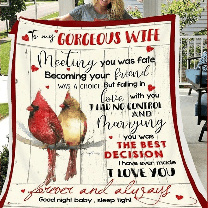 Cardinal Bird To My Gorgeous Wife Meeting You Was Fate Becoming Your Friend Was A Choice Fleece Blanket Sherpa Blanket