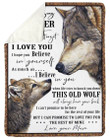 Amazing Daughter Believe In Yourself This Old Wolf Will Have You Back Mum Fleece Blanket