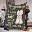 Customs Blanket West Highland White Terrier Dog Blanket - Valentines Day Gifts - Fleece Blanket