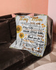 
	Mom Blanket - To My Mom I Am Because You Are Fleece Blanket